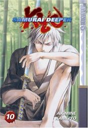 book cover of Samurai Deeper Kyo: Volume 10 by Akimine Kamijyo