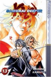 book cover of Samurai Deeper Kyo: Volume 13 by Akimine Kamijyo