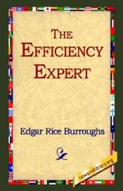 book cover of The Efficiency Expert by 愛德加·萊斯·巴勒斯