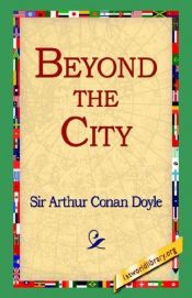 book cover of Beyond the City by Arturs Konans Doils