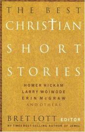 book cover of The Best Christian Short Stories by Bret Lott