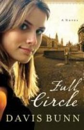 book cover of Full Circle by T. Davis Bunn