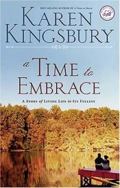 book cover of A Time to Embrace by Karen Kingsbury