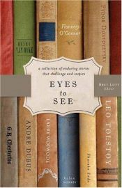 book cover of Eyes to See by Bret Lott