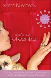 book cover of She's Out of Control (Ashley Stockingdale) by Kristin Billerbeck