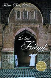 book cover of Last Friend by Tahar Ben Jelloun