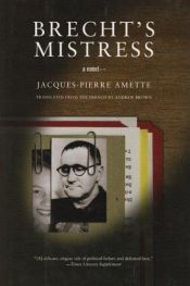 book cover of Brecht's Mistress by Jacques-Pierre Amette