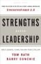 Strengths-Based Leadership: Great Leaders, Teams, and Why People Follow