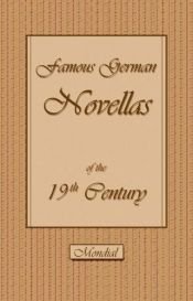 book cover of Famous German Novellas of the 19th Century (Immensee. Peter Schlemihl. Brigitta) by テオドール・シュトルム