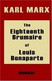 book cover of The Eighteenth Brumaire of Louis Bonaparte by Карл Маркс