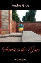 book cover of Strait Is the Gate by Андре Жид