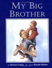 book cover of My Big Brother (HC) by Miriam Cohen