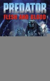 book cover of Predator: Flesh and Blood by Michael Jan Friedman