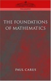 book cover of The Foundations of Mathematics: A Contribution to the Philosophy of Geometry by Paul Carus