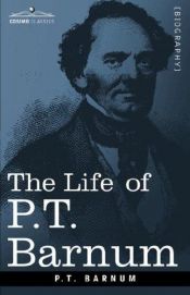 book cover of The life of P.T. Barnum by بي تي بارنوم