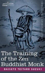 book cover of The training of the Zen Buddhist Monk by Daisetz T. Suzuki