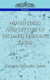 book cover of Adventures and Letters of Richard Harding Davis (Cosimo Classics Biography) by Richard Harding Davis