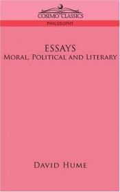 book cover of Essays, Moral, Political, and Literary by 大衛·休謨
