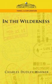 book cover of In the Wilderness (Riverside Pocket Series) by Dudley Charles Warner