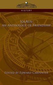 book cover of Ioläus; an anthology of friendship by Edward Carpenter