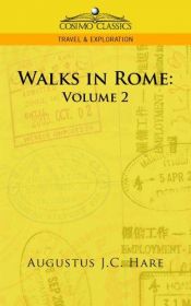 book cover of Walks in Rome : Vol. I by Augustus Hare