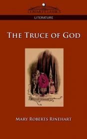 book cover of The Truce of God (Illustrated Edition) by Mary Roberts Rinehart