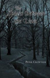 book cover of Spaces Between the Lines by Peter Crowther