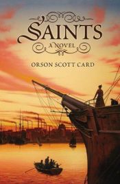 book cover of Saints by Orson Scott Card