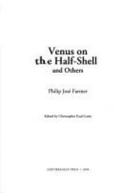 book cover of Venus on the Half-Shell and Others by Philip José Farmer