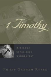 book cover of 1 Timothy (Reformed Expository Commentary) by Philip Graham Ryken