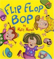 book cover of Flip Flop Bop by Matt Novak