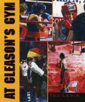 book cover of At Gleason's Gym by Ted Lewin