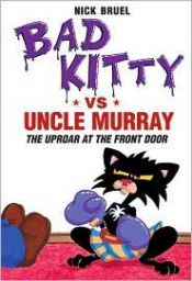 book cover of Bad Kitty vs Uncle Murray by Nick Bruel