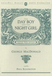book cover of The Day Boy and the Night Girl by George MacDonald