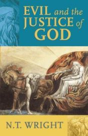 book cover of Evil and the justice of God by N. T. Wright