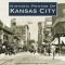 Historic Photos of Kansas City