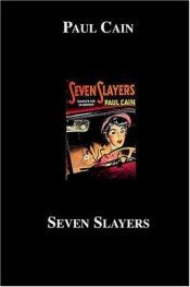 book cover of Seven Slayers by Paul Cain