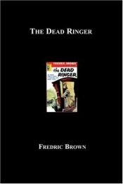 book cover of The Dead Ringer by Fredriks Brauns