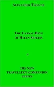 book cover of The Carnal Days of Helen Seferis by Alexander Trocchi