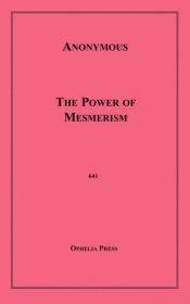 book cover of The Power of Mesmerism by Anonymous