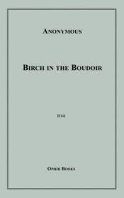 book cover of Birch in the Boudoir by Anonymous