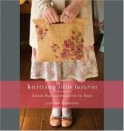 book cover of Knitting Little Luxuries by Louisa Harding