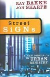 book cover of Street Signs: A New Direction in Urban Ministry by Ray Bakke