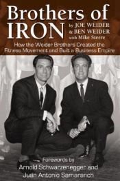 book cover of Brothers of Iron by Joe Weider