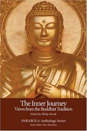 book cover of The Inner Journey: Views from the Buddhist Tradition (Parabola Anthology) (PARABOLA Anthology Series) by Philip Novak