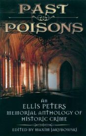 book cover of Past Poisons: An Ellis Peters Memorial Anthology of Historic Crime by 黛安娜·蓋伯頓