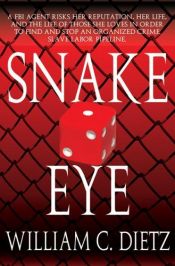 book cover of Snake Eye by William C. Dietz