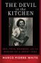 The Devil in the Kitchen: Sex, Pain, Madness, and the Making of a Great Chef