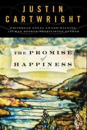 book cover of The Promise of Happiness by Justin Cartwright