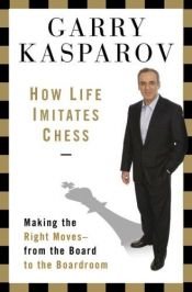 book cover of Waarom het leven op schaken lijkt by Garri Kasparov